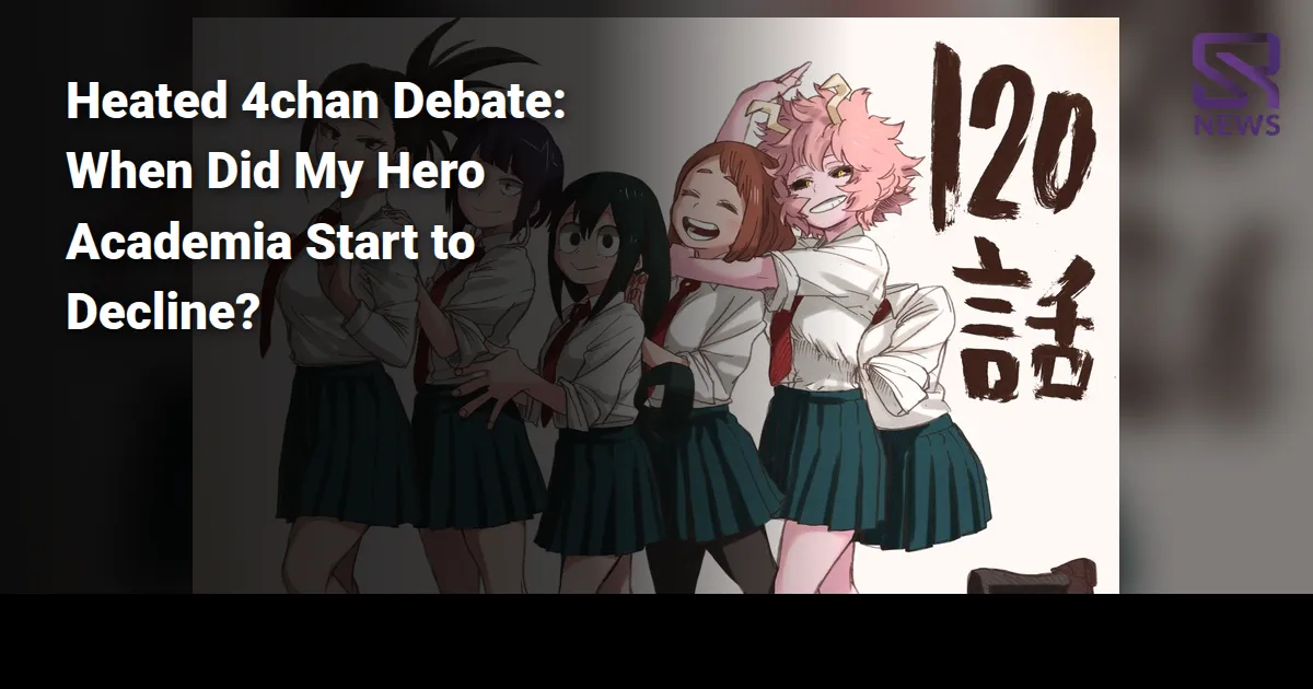 Heated 4chan Debate: When Did My Hero Academia Start to Decline?